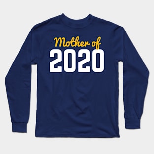 Mother of 2020 for your MOM on this Mother's Day Long Sleeve T-Shirt